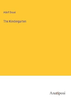 Imagen del vendedor de The Kindergarten a la venta por BuchWeltWeit Ludwig Meier e.K.