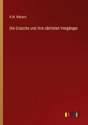 Seller image for Die Gracche und ihre nchsten Vorgnger for sale by BuchWeltWeit Ludwig Meier e.K.