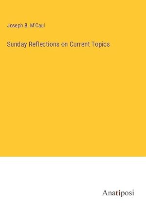 Imagen del vendedor de Sunday Reflections on Current Topics a la venta por BuchWeltWeit Ludwig Meier e.K.