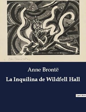  A inquilina de Wildfell Hall: 9786556401140: Anne Brontë: Libros
