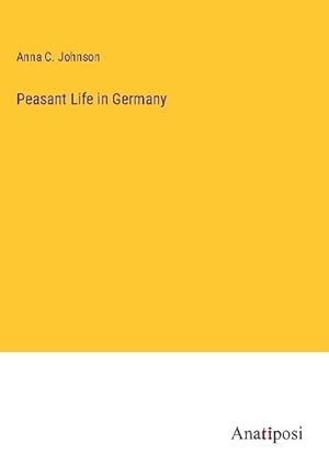 Seller image for Peasant Life in Germany for sale by BuchWeltWeit Ludwig Meier e.K.