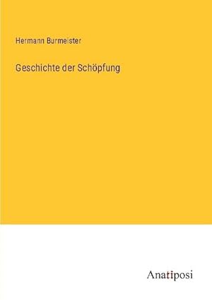 Bild des Verkufers fr Geschichte der Schpfung zum Verkauf von BuchWeltWeit Ludwig Meier e.K.