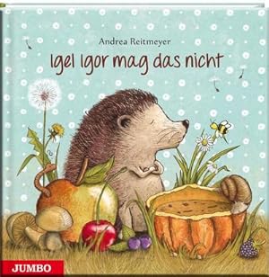 Seller image for Igel Igor mag das nicht! for sale by BuchWeltWeit Ludwig Meier e.K.