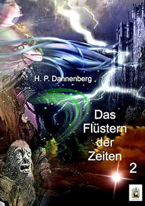 Seller image for Das Flstern der Zeiten 2 for sale by BuchWeltWeit Ludwig Meier e.K.