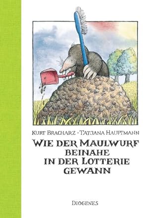 Image du vendeur pour Wie der Maulwurf beinahe in der Lotterie gewann mis en vente par BuchWeltWeit Ludwig Meier e.K.