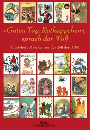 Seller image for Guten Tag, Rotkppchen, sprach der Wolf for sale by BuchWeltWeit Ludwig Meier e.K.