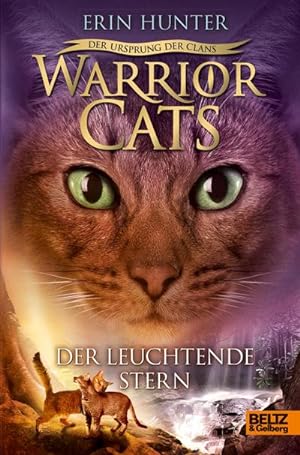 Bild des Verkufers fr Warrior Cats Staffel 5/04. Der Ursprung der Clans. Der Leuchtende Stern zum Verkauf von BuchWeltWeit Ludwig Meier e.K.