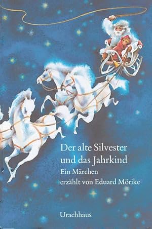 Seller image for Der alte Silvester und das Jahrkind for sale by BuchWeltWeit Ludwig Meier e.K.