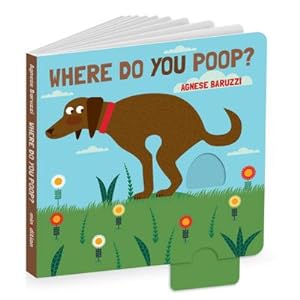 Bild des Verkäufers für Where Do You Poop? zum Verkauf von BuchWeltWeit Ludwig Meier e.K.