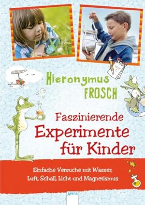 Immagine del venditore per Hieronymus Frosch. Experimente mit Hieronymus Frosch venduto da BuchWeltWeit Ludwig Meier e.K.