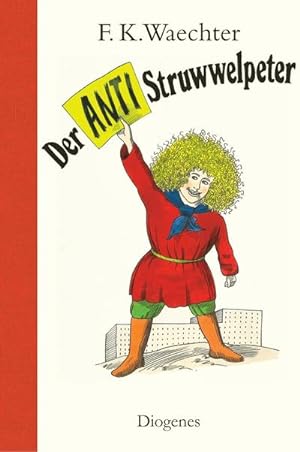 Imagen del vendedor de Der Anti-Struwwelpeter a la venta por BuchWeltWeit Ludwig Meier e.K.