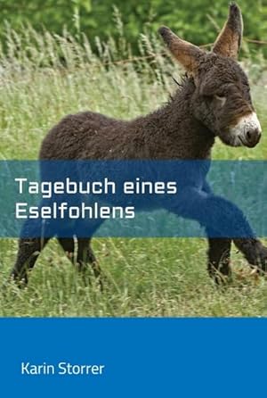 Seller image for Tagebuch eines Eselfohlens for sale by BuchWeltWeit Ludwig Meier e.K.