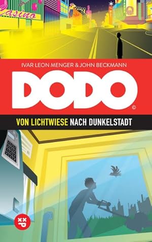 Immagine del venditore per DODO - Von Lichtwiese nach Dunkelstadt venduto da BuchWeltWeit Ludwig Meier e.K.