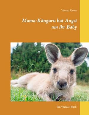 Imagen del vendedor de Mama-Knguru hat Angst um ihr Baby a la venta por BuchWeltWeit Ludwig Meier e.K.