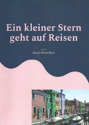 Seller image for Ein kleiner Stern geht auf Reisen for sale by BuchWeltWeit Ludwig Meier e.K.