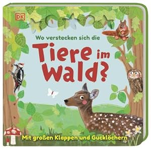 Seller image for Wo verstecken sich die Tiere im Wald? for sale by BuchWeltWeit Ludwig Meier e.K.