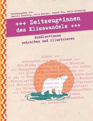 Bild des Verkufers fr Zeitzeug\*innen des Klimawandels zum Verkauf von BuchWeltWeit Ludwig Meier e.K.