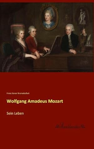 Bild des Verkufers fr Wolfgang Amadeus Mozart zum Verkauf von BuchWeltWeit Ludwig Meier e.K.