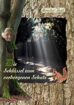 Bild des Verkufers fr Die Schlssel zum verborgenen Schatz zum Verkauf von BuchWeltWeit Ludwig Meier e.K.