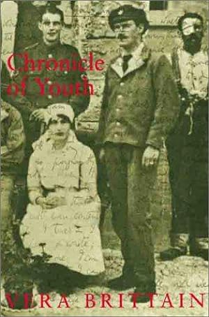 Bild des Verkufers fr Chronicle Of Youth: Vera Brittain's Great War Diary, 1913-1917: War Diary, 1913-17 zum Verkauf von WeBuyBooks