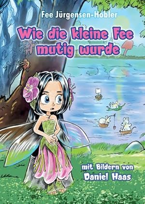 Image du vendeur pour Wie die kleine Fee mutig wurde mis en vente par BuchWeltWeit Ludwig Meier e.K.