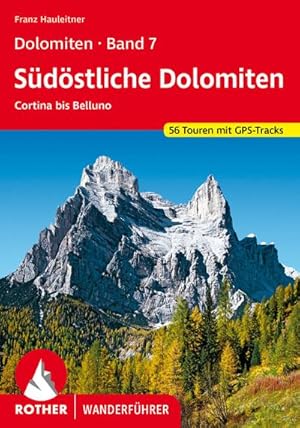 Imagen del vendedor de Dolomiten Band 7 - Sdstliche Dolomiten a la venta por BuchWeltWeit Ludwig Meier e.K.