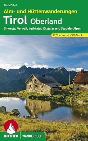 Image du vendeur pour Alm- und Httenwanderungen Tirol Oberland mis en vente par BuchWeltWeit Ludwig Meier e.K.