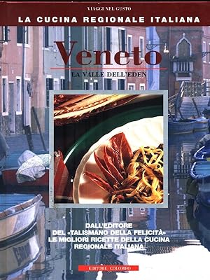 Bild des Verkufers fr Veneto. La valle dell'Eden zum Verkauf von Librodifaccia