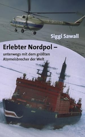 Seller image for Erlebter Nordpol for sale by BuchWeltWeit Ludwig Meier e.K.