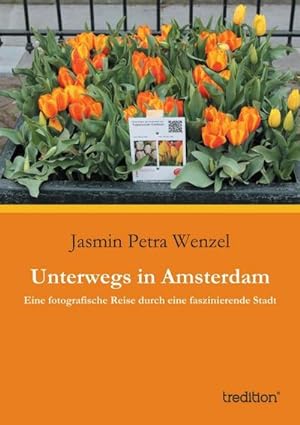 Seller image for Unterwegs in Amsterdam for sale by BuchWeltWeit Ludwig Meier e.K.