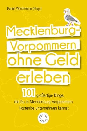 Seller image for Mecklenburg-Vorpommern ohne Geld erleben for sale by BuchWeltWeit Ludwig Meier e.K.