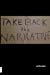 Seller image for Take Back The Narrative [Soft Cover ] for sale by booksXpress