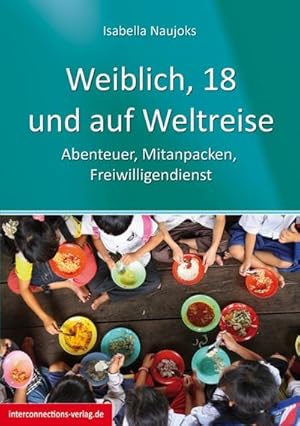 Imagen del vendedor de Weiblich, 18, und auf Weltreise a la venta por BuchWeltWeit Ludwig Meier e.K.