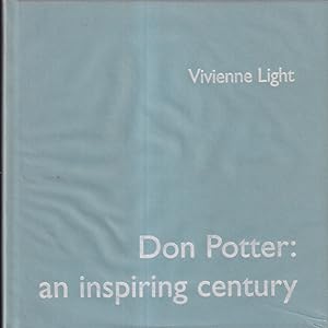 Image du vendeur pour Don Potter: An Inspiring Century mis en vente par timkcbooks (Member of Booksellers Association)