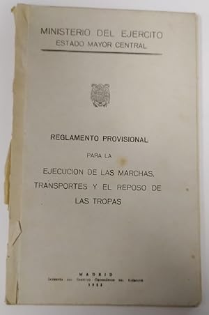 Seller image for Reglamento provisional para la ejecucin de las marchas, transportes y el reposo de las tropas. for sale by La Leona LibreRa