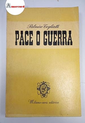 Togliatti Palmiro, Pace o guerra, Milano-sera, 1949 - I