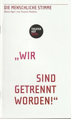 Image du vendeur pour Programmheft Francis Poulenc DIE MENSCHLICHE STIMME Premiere 24. April 2016 Studio Spielzeit 2015 / 16 mis en vente par Programmhefte24 Schauspiel und Musiktheater der letzten 150 Jahre