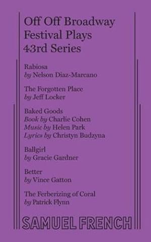 Seller image for Off Off Broadway Festival Plays, 43rd Series by Gardner, Gracie, Locker, Jeff, Flynn, Patrick [Paperback ] for sale by booksXpress