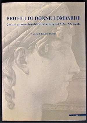 Imagen del vendedor de Profili di donne lombarde. Quattro protagoniste dell'aristocrazia nel XIX e XX Secolo a la venta por Design Books