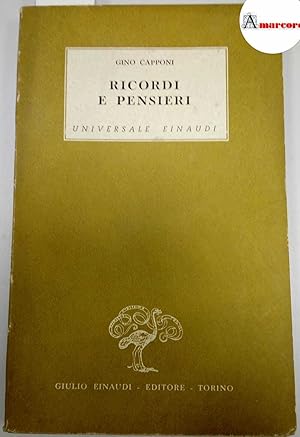 Imagen del vendedor de Capponi Gino, Ricordi e pensieri, Einaudi, 1942 - I a la venta por Amarcord libri