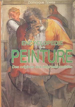 Image du vendeur pour Encyclopdie De La Peinture Des Origines Aux Impressionnistes mis en vente par PRISCA