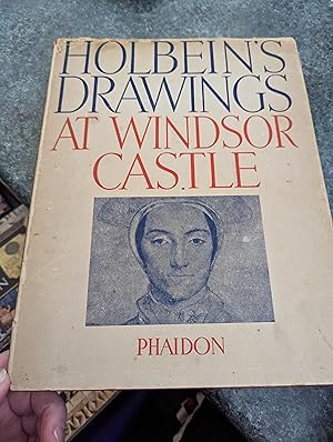 Seller image for The Drawings of Hans Holbein in the Collection of His Majesty the King At Windsor Castle for sale by SGOIS