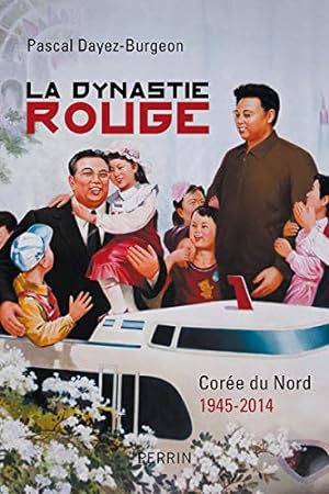 Image du vendeur pour La dynastie rouge. Coree du Nord 1945-2014 mis en vente par Libros Tobal