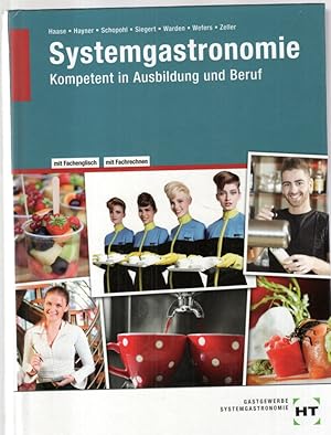 Systemgastronomie: Kompetent in Ausbildung und Beruf: Kompetent in Ausbildung und Beruf. mit Fach...