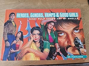 Heroes, Gundas, Vamps & Good Girls; Hindi Pulp cover Art by Shelle