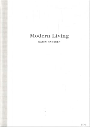 Image du vendeur pour Karin Hanssen MODERN LIVING. mis en vente par BOOKSELLER  -  ERIK TONEN  BOOKS