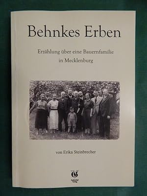 Bild des Verkufers fr Behnkes Erben - Erzhlung ber eine Bauernfamilie in Mecklenburg zum Verkauf von Buchantiquariat Uwe Sticht, Einzelunter.