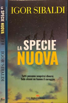 Bild des Verkufers fr La specie nuova. zum Verkauf von Libreria La Fenice di Pietro Freggio