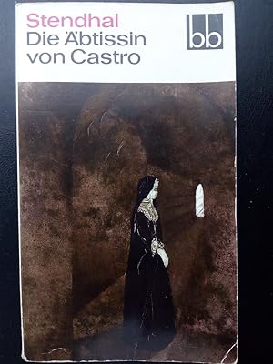 Bild des Verkäufers für Die Äbtissin von Castro - italienische Chroniken zum Verkauf von Versandantiquariat Jena