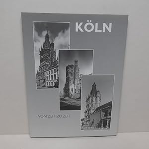 Imagen del vendedor de Kln - von Zeit zu Zeit. [Klnisches Stadtmuseum]. Photogr. von Hugo Schmlz . Bearb. von Rolf Sachsse a la venta por Die Wortfreunde - Antiquariat Wirthwein Matthias Wirthwein